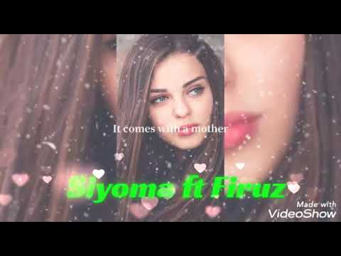 Siyoma ft firuz