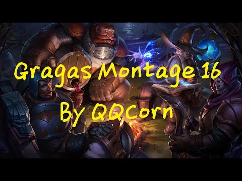 Gragas Montage 16