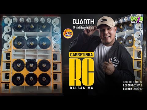 DANCE COMERCIAL 2024 CD Carretinha RC (Balsas-MA) - DJ Duarth