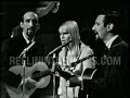 Peter, Paul & Mary • 3-Song LIVE Set• 1964