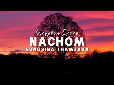 Nungshina Thamjaba - [Nachom] - Krypton_Zero_ft lenin Ningthouja_Full_song#kryptonkabeta #manipuri
