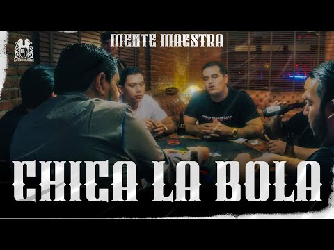 Grupo Mente Maestra - Chica La Bola [Official Video]