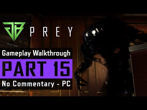 PREY PC Gameplay Walkthrough Part 15 No Commentary (1080p60) - Morgan Wants His Arming Key