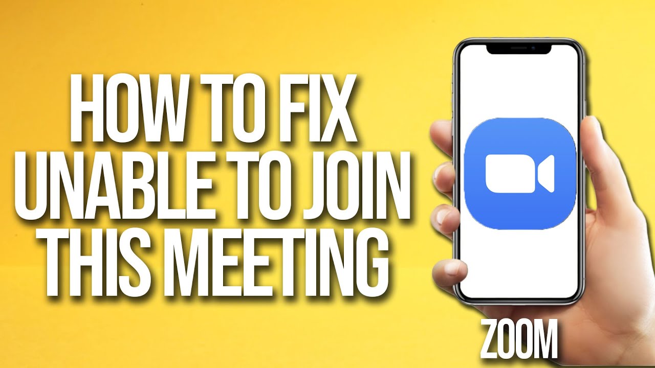 How To Fix Zoom Unable To Join This Meeting