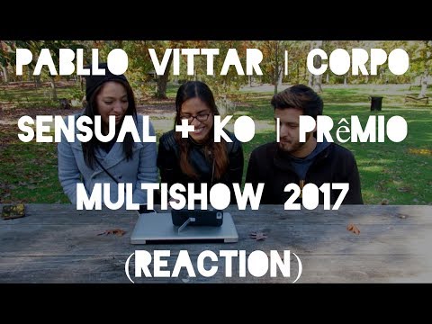 Pabllo Vittar | Corpo Sensual + KO | Prêmio Multishow 2017 (Reaction)