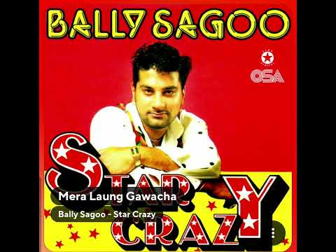 Mera Laung Gawacha: Bally Sagoo: Hq Audio 90s Remix Punjabi Flac Song