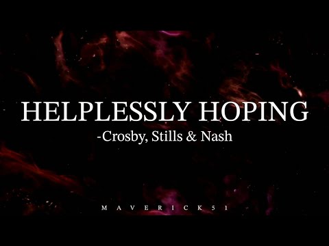 Crosby, Stills, and Nash - Helplessly Hoping (Lyrics) Annihilation Soundtrack HQ