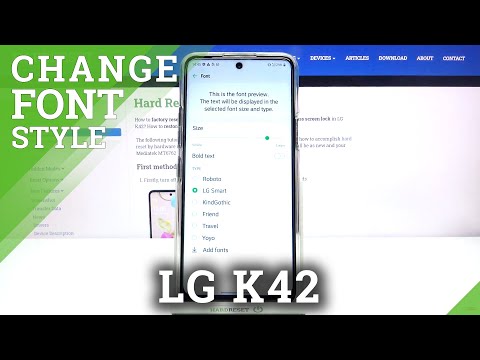 Font Style Changings and Display Settings Managing - LG K42