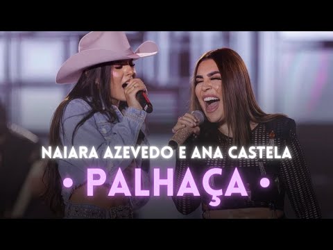 Naiara Azevedo, Ana Castela - Palhaça #DVDPlural | Músicas do Momento | Melhores Músicas | Sertanejo