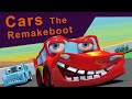 Cars The Remakeboot