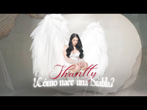 Shantty - ¿Cómo Nace Una Diabla? (Visualizer Oficial)