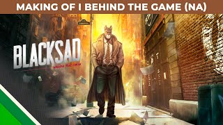 Blacksad: Under the Skin | Making of 2 | Behind the Game NA