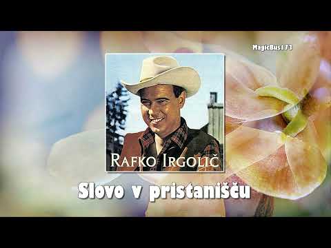 Rafko Irgolič - Slovo v pristanišču