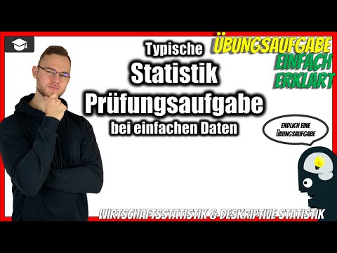 Typische statistik Prüfungsaufgabe bei einfachen Daten