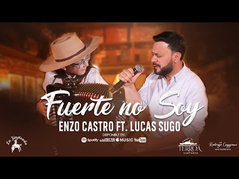 Enzo Castro ft Lucas Sugo - Fuerte no soy