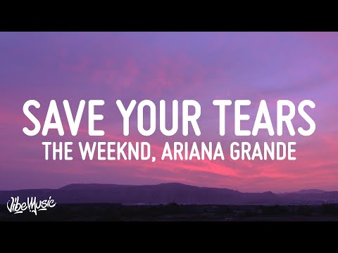 The Weeknd & Ariana Grande - Save Your Tears (Remix) (Lyrics)