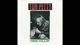 Tom Petty 💘~ Free Fallin&#39; ~ (HQ Audio)