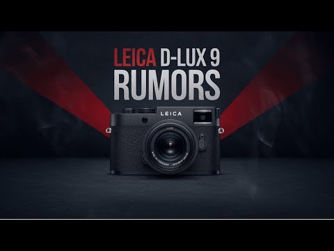 Gerüchte zur Leica D-Lux 9 – Warten Sie, bevor Sie kaufen!