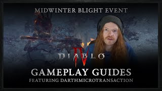 Diablo IV | Gameplay Guides: Midwinter Blight Walkthrough Ft. DarthMicrotransaction