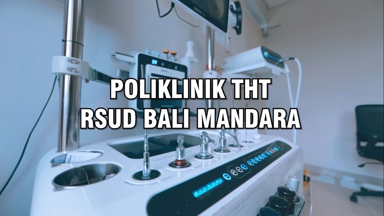 LAYANAN POLIKLINIK THT RSUD BALI MANDARA
