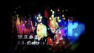 W.A.S.P. - 9.5.-Nasty (Music Video)