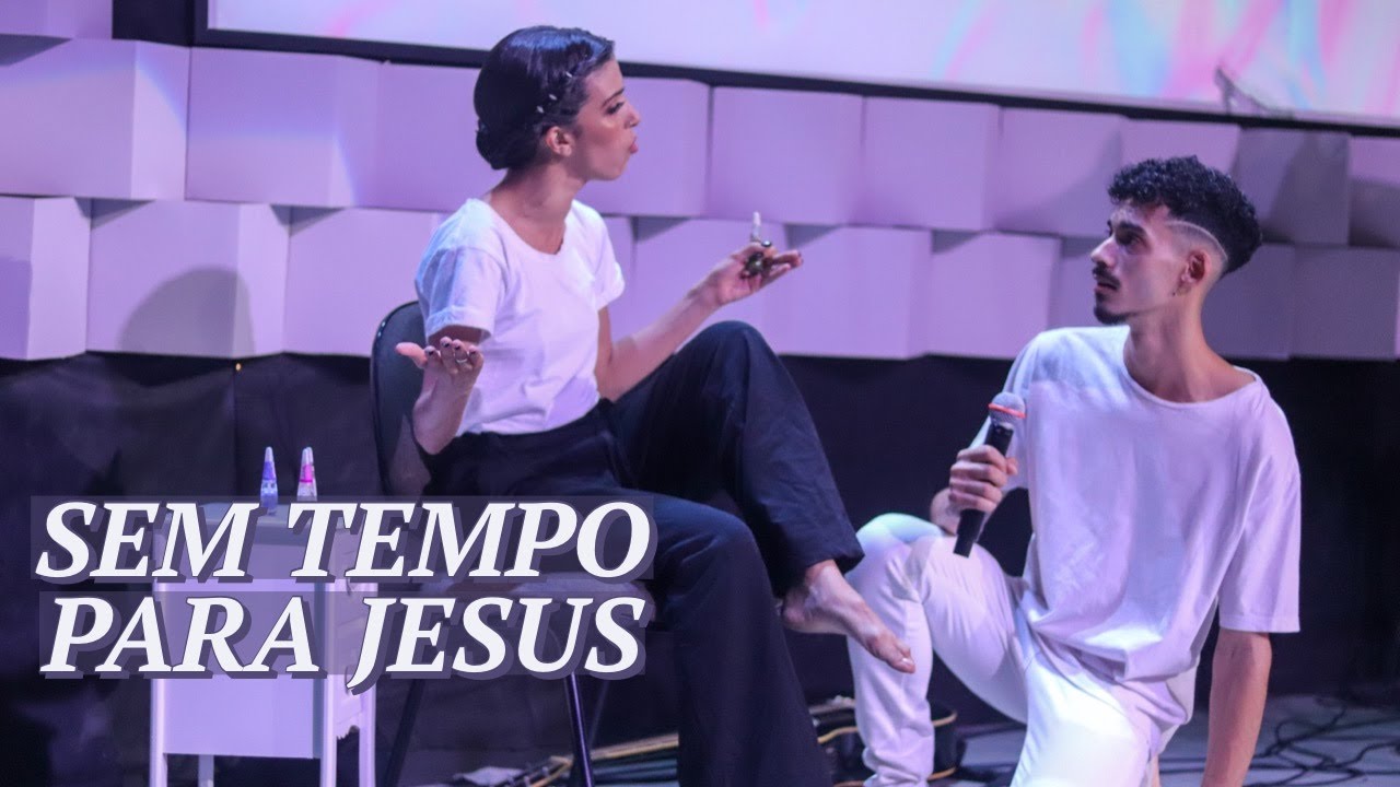 Teatro de Jovens Projeto Ide - "Sem Tempo Para Jesus"