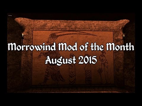 Morrowind Mod of the Month - August 2015