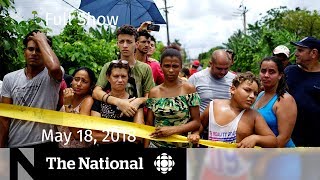 The National for Friday May 18, 2018 — Cuba Plane Crash, Texas Shooting, Royal Wedding