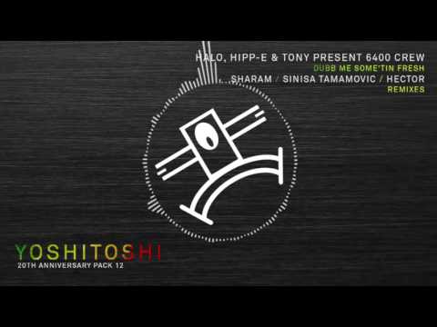 6400 Crew - Dubb Me Some'tin Fresh (Hector Remix)