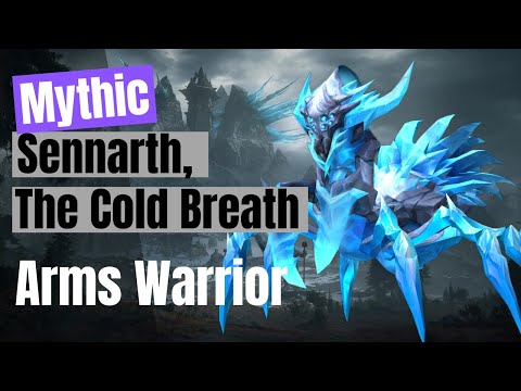 Mythic Sennarth, The Cold Breath - Arms Warrior - Vault of the Incarnates