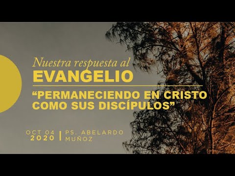 Permaneciendo en Cristo como sus discípulos