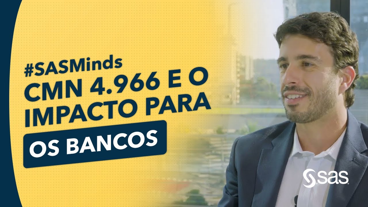 #SASMinds - IFRS 9 e a CMN 4.966 e os impactos para instituições financeiras | SAS Software