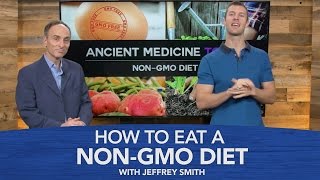 How to Eat a Non-GMO Diet with Jeffrey Smith