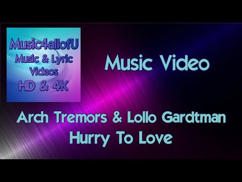 Arch Tremors Feat  Lollo Gardtman - Hurry To Love (Music Video) (Epidemic Sound)