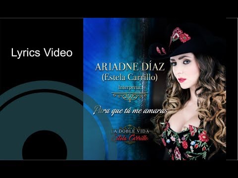 Ariadne Díaz - Para que Tú Me Amaras 