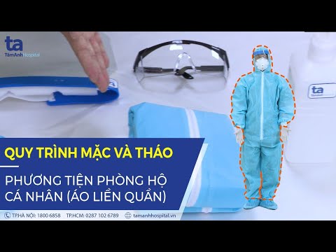 Cách mặc trang phục phòng hộ cá nhân phòng dịch COVID