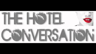 Kairo & Jem - The Hotel Conversation.mov
