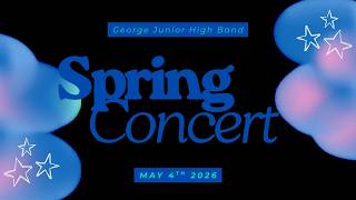 George Junior High | Spring Band Concert 2026