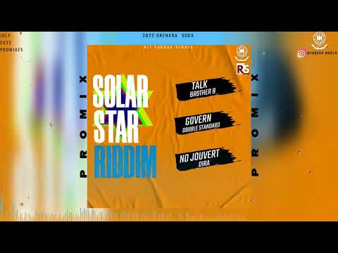 Solar Star Riddim Promix - Brother B | Double Standard | Dira | Hit Squad Studio | Grenada Soca 2022