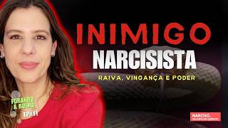 Inimigo Narcisista: Por que a Raiva e a Inveja Dele Miram em Você? | Furando a Bolha #11