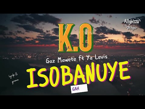 GAZ MAWETE - YA LÉVIS - K.0 - ISOBANUYE MUKINYARWANDA - (Gaheza)