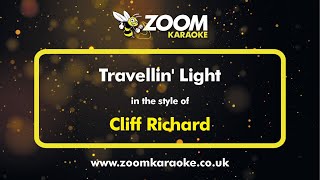 Cliff Richard - Travellin&#39; Light - Karaoke Version from Zoom Karaoke