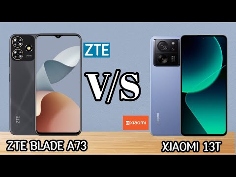 ZTE Blade A73 VS XIAOMI 13T