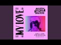 My Love (Dillon Francis Remix)