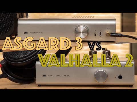 Schiit Valhalla 2 or Asgard 3 -- Which should you buy?