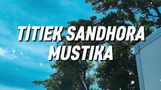 Download lagu Titiek Sandhora - Mustika (Lirik) mp3
