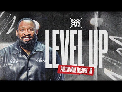 Just Jesus \\ Level Up \\ Pastor Mike Jr.