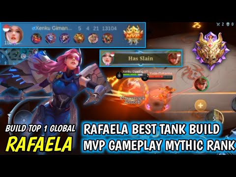 RAFAELA BEST TANK BUILD 2022!! RAFAELA MVP GAMEPLAY MYTHIC RANK!! Build Top 1 Global Rafaela ~ MLBB