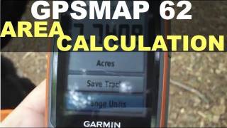 Garmin GPSMAP 62 64 64X - Area Calculation