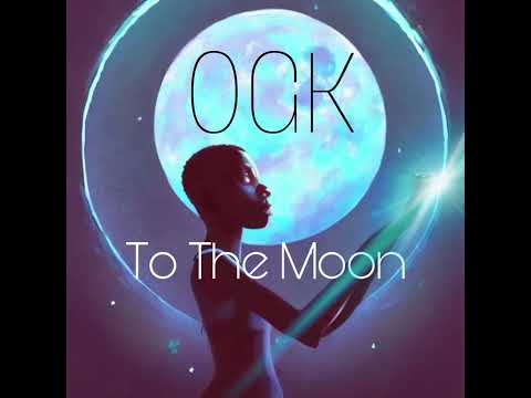 OGK - To The Moon